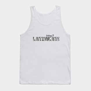 Looking to Latibulate Tank Top